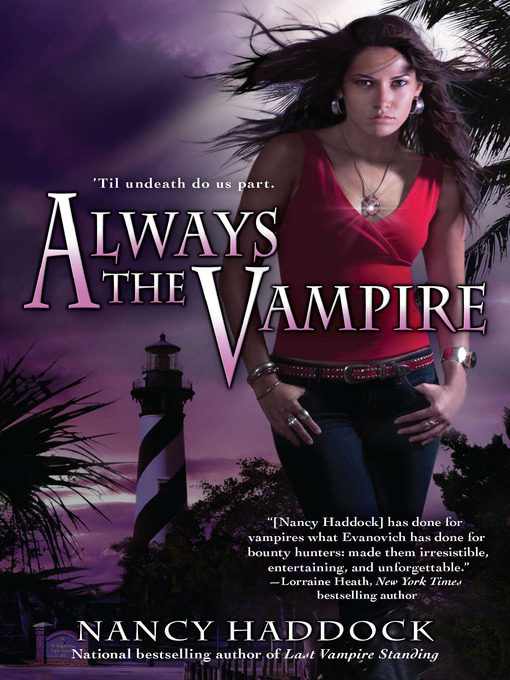 Title details for Always the Vampire by Nancy Haddock - Available